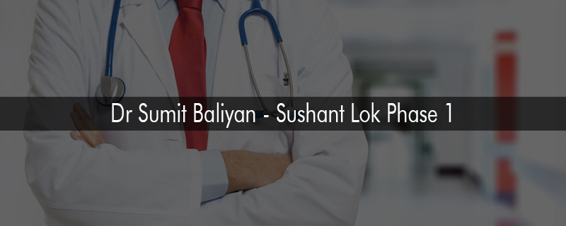 Dr Sumit Baliyan - Sushant Lok Phase 1 